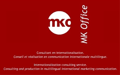 MKO. MK Office. 
Consultant en internationalisation. 
Conseil et réalisation en communication internationale multilingue.
Internationalization consulting service. 
Consulting and production in multilingual international marketing communication.